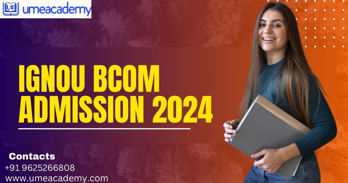 Ignou Bcom Admission 2024
